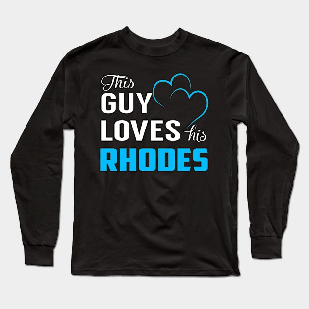 This Guy Loves His RHODES Long Sleeve T-Shirt by LorisStraubenf